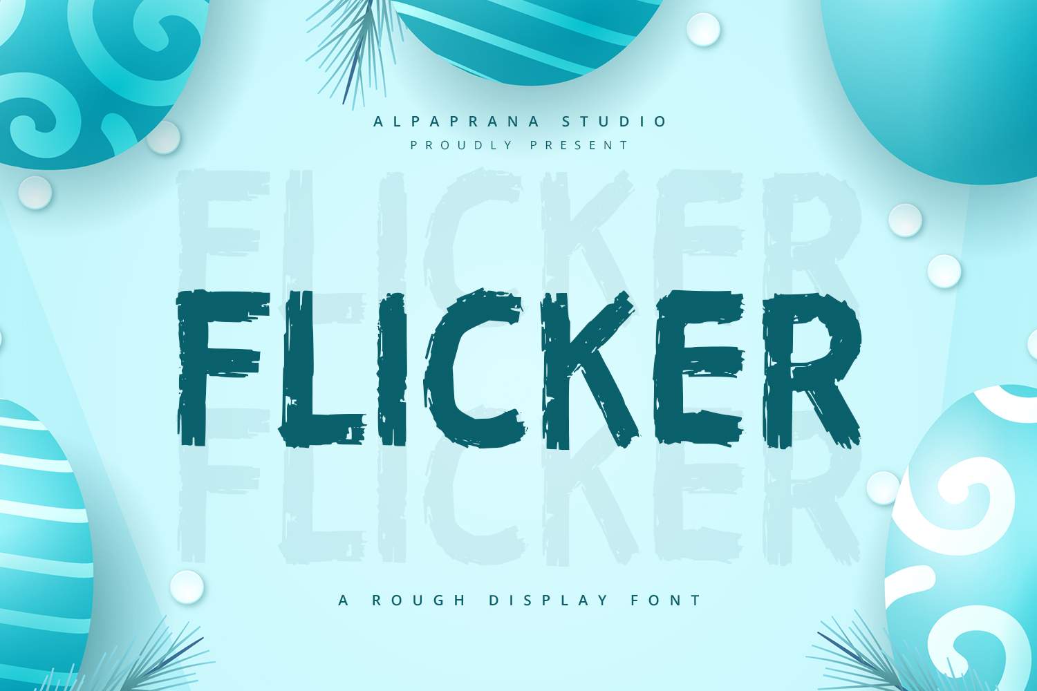 Flicker - Rough Display Font - Alpaprana Studio